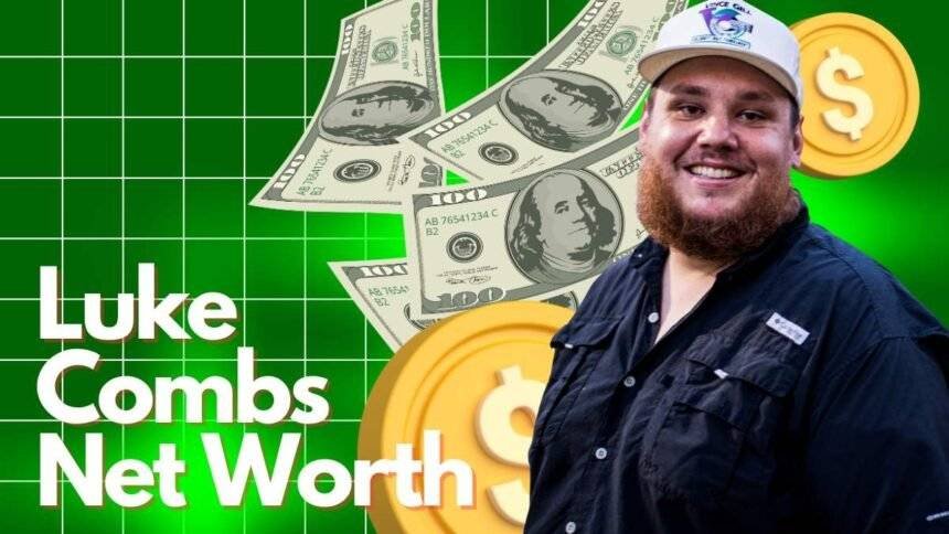 Luke Combs Net Worth