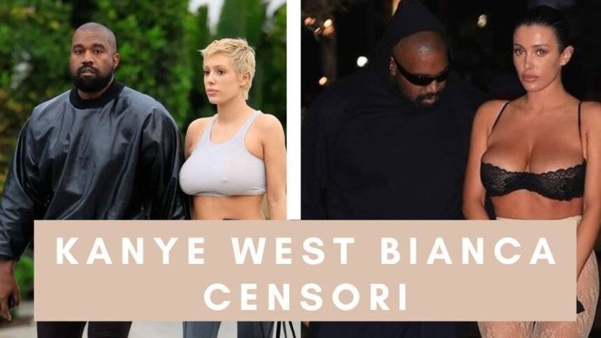 kanye west bianca censori