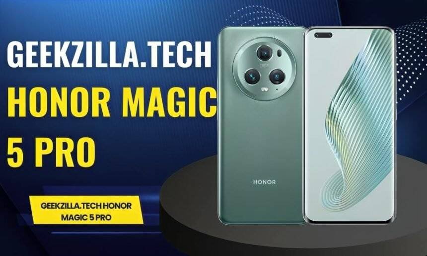 Geekzilla.tech Honor Magic 5 Pro