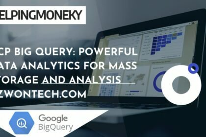 GCP Big Query Powerful Data Analytics for Mass Storage and Analysis ezwontech.com