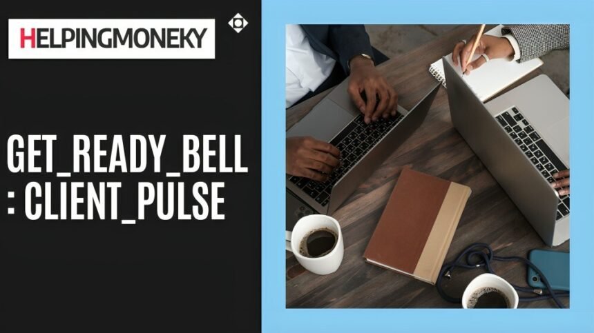 Get_ready_bell client_pulse