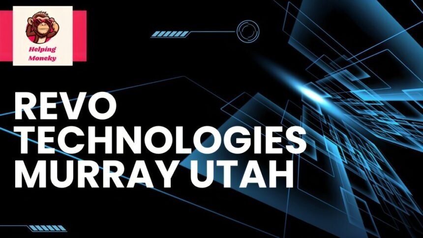 Revo Technologies Murray Utah