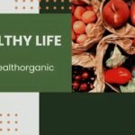 healthy life wellhealthorganic